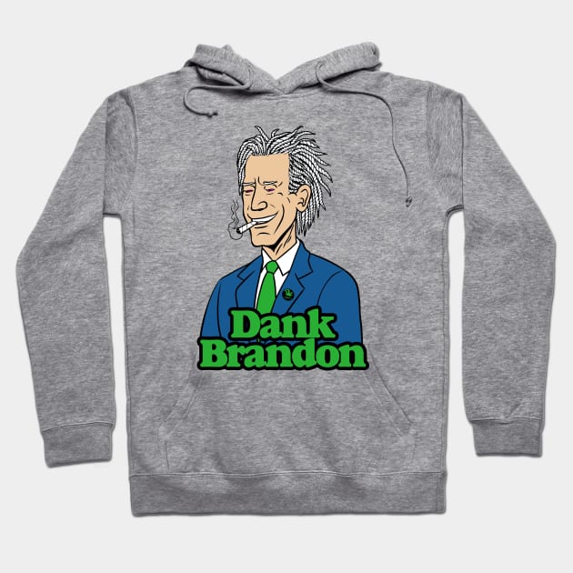 Dank Brandon Hoodie by TeeLabs